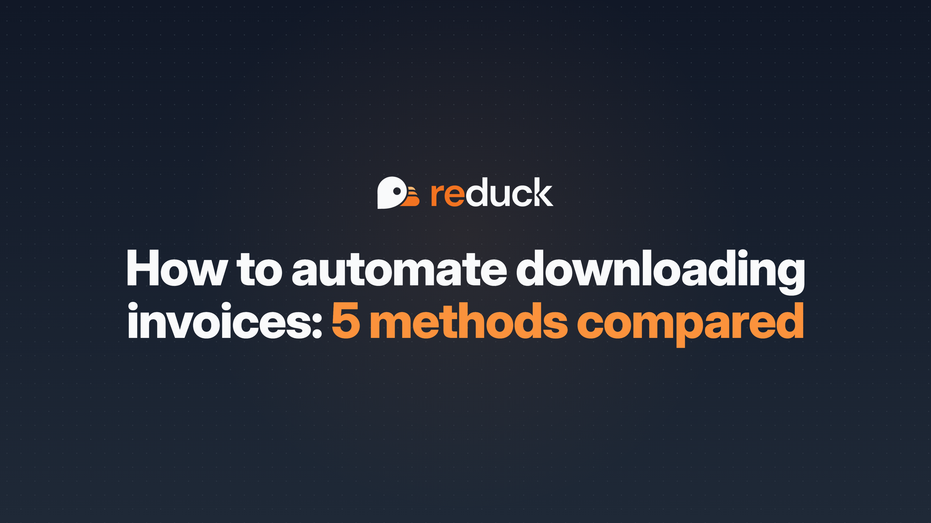 How to automate downloading invoices in 2026: 5 methods compared, from email rules to AI agents